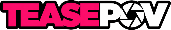 TeasePOV